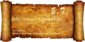 Büttner Tihamér névjegykártya